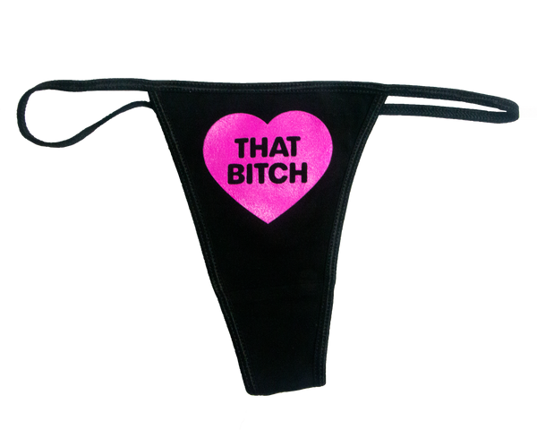 That Bitch Thong