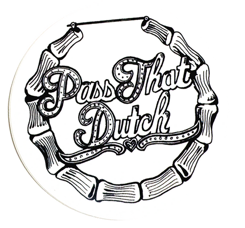 Pass That Dutch sticker